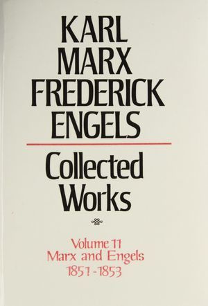 Karl Marx, Frederick Engels: Collected Works, vol. 11, Marx and Engels: 1851-53 Karl Marx, Frederick Engels: Collected Works, vol. 11, Marx and Engels: 1851-53