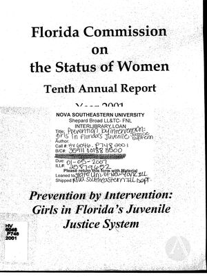 Tenth Annual Report, 2001: Prevention by Intervention: Girls in Florida's Juvenile Justice System Tenth Annual Report, 2001: Prevention by Intervention: Girls in Florida's Juvenile Justice System