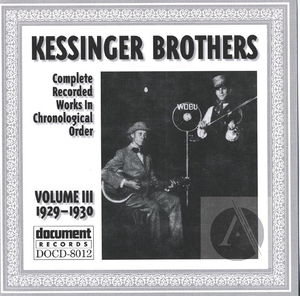 Kessinger Brothers (Clark & Lucas) Vol. 3 (1929-1930) Kessinger Brothers (Clark & Lucas) Vol. 3 (1929-1930)