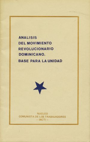 Analisis del movimiento revolucionario Dominicano : base para la unidad / Núcleo Comunista de los Trabajadores (Dominican Republic) (b2760550) Analisis del movimiento revolucionario Dominicano : base para la unidad / Núcleo Comunista de los Trabajadores (Dominican Republic) (b2760550)