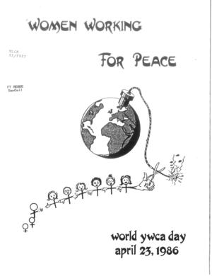 Women Working for Peace: World YWCA Day, April 23, 1986 Women Working for Peace: World YWCA Day, April 23, 1986