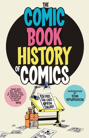 Comic Book History of Comics Comic Book History of Comics