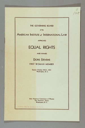 The Governing Board of the American Institute of International Law Approves Equal Rights and Names Doris Stevens First Woman Member, Session 29-31 October 1931, Washington, D.C. The Governing Board of the American Institute of International Law Approves Equal Rights and Names Doris Stevens First Woman Member, Session 29-31 October 1931, Washington, D.C.