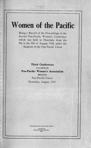 Women of the Pacific: Being a Record of the Proceedings of the Second Pan-Pacific Women's Conference Women of the Pacific: Being a Record of the Proceedings of the Second Pan-Pacific Women's Conference