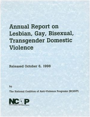 1998 Annual Report on Lesbian, Gay, Bisexual, Transgender Domestic Violence 1998 Annual Report on Lesbian, Gay, Bisexual, Transgender Domestic Violence