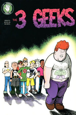The 3 Geeks, no. 6 The 3 Geeks, no. 6