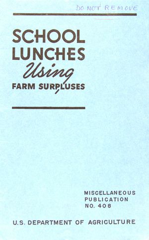 SCHOOL LUNCHES Using FARM SURPLUSES SCHOOL LUNCHES Using FARM SURPLUSES