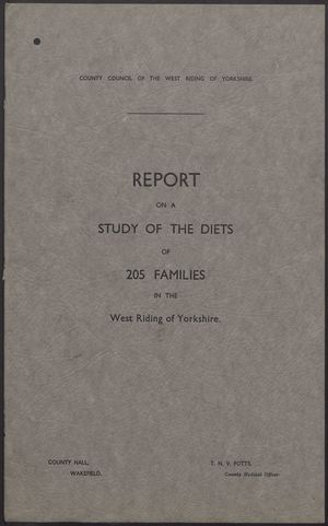 Report on a Study of the Diets of 205 Families in the West Riding of Yorkshire Report on a Study of the Diets of 205 Families in the West Riding of Yorkshire