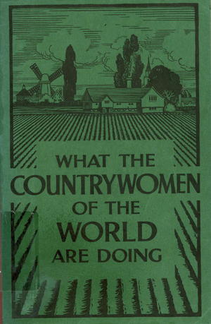 What the Country Women of the World Are Doing, 1932 What the Country Women of the World Are Doing, 1932