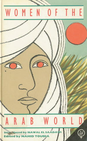 Women of the Arab World: The Coming Challenge Women of the Arab World: The Coming Challenge