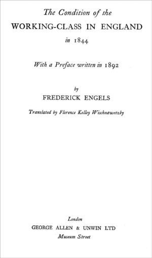 The Condition of the Working Class in England in 1844 The Condition of the Working Class in England in 1844