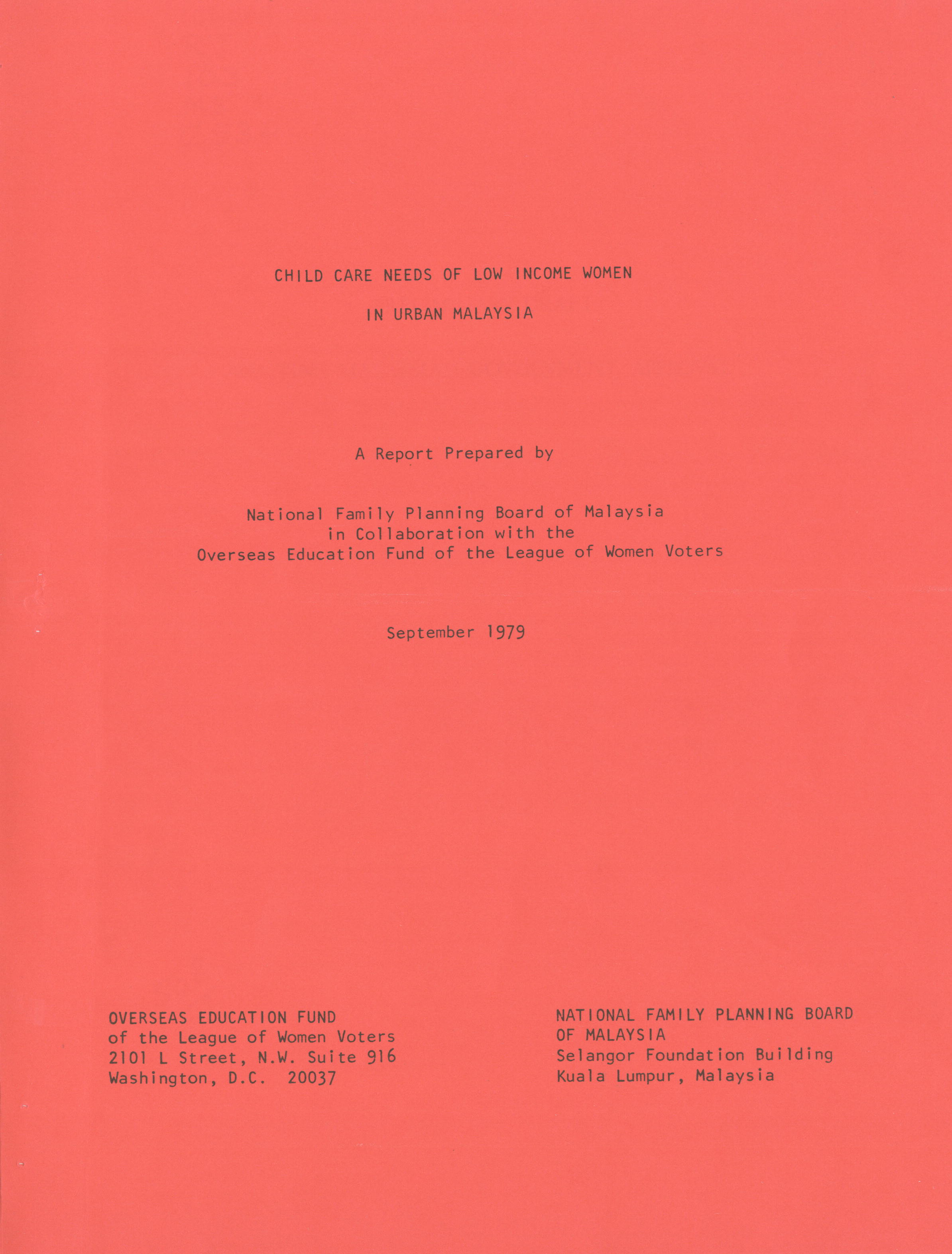 Child Care Needs Of Low Income Women In Urban Malaysia A Report Preliminary Draft Alexander Street A Proquest Company