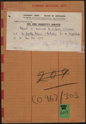 File Folder: Proposal to Recommend Mr. A. Gomes (Trinidad) and Mr. Grantley Adams (Barbados) for Knighthoods, 1956 File Folder: Proposal to Recommend Mr. A. Gomes (Trinidad) and Mr. Grantley Adams (Barbados) for Knighthoods, 1956