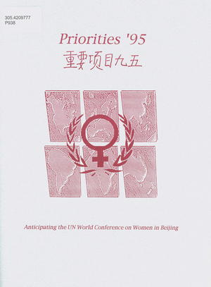 Priorities '95: Anticipating the UN World Conference on Women in Beijing. Priorities '95: Anticipating the UN World Conference on Women in Beijing.