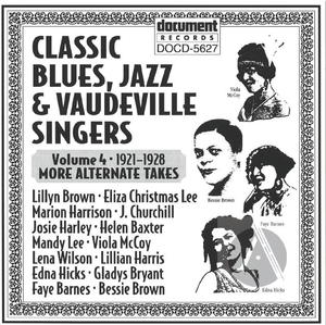 Classic Blues, Jazz & Vaudeville Singers Vol. 4 (1921-1928) Classic Blues, Jazz & Vaudeville Singers Vol. 4 (1921-1928)