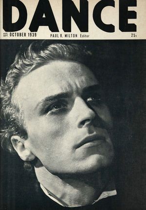 Dance (Magazine), Vol. 6, no. 5, August-September-October, 1939, Dance, Vol. 6, no. 5, August-September-October, 1939 Dance (Magazine), Vol. 6, no. 5, August-September-October, 1939, Dance, Vol. 6, no. 5, August-September-October, 1939