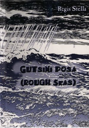 Gutsini Posa = (Rough Seas) Gutsini Posa = (Rough Seas)