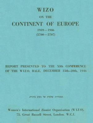 WIZO on the Continent of Europe: 1939-1946 WIZO on the Continent of Europe: 1939-1946