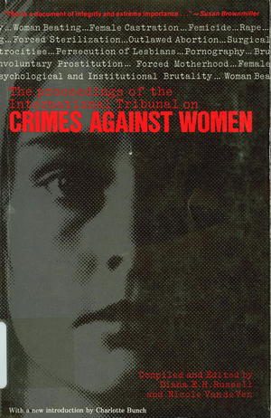 Crimes Against Women: Proceedings of the International Tribunal Crimes Against Women: Proceedings of the International Tribunal
