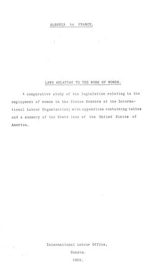 Laws Relating to the Work of Women. A Comparative Study of the Legislation Relating to the Employment of Women in the States Members of the International Labour Organisation Laws Relating to the Work of Women. A Comparative Study of the Legislation Relating to the Employment of Women in the States Members of the International Labour Organisation
