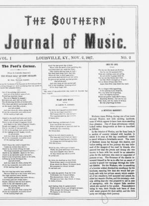 The Southern Journal of Music, Vol. 1, no. 2, November 2, 1867 The Southern Journal of Music, Vol. 1, no. 2, November 2, 1867