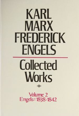 Karl Marx, Frederick Engels: Collected Works, vol. 2, Frederick Engels: 1838-1842 Karl Marx, Frederick Engels: Collected Works, vol. 2, Frederick Engels: 1838-1842