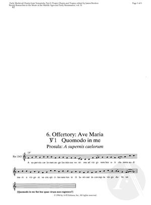 6. Offertory: Ave Maria, V1: Quomodo in me, Prosula: A supernis caelorum 6. Offertory: Ave Maria, V1: Quomodo in me, Prosula: A supernis caelorum