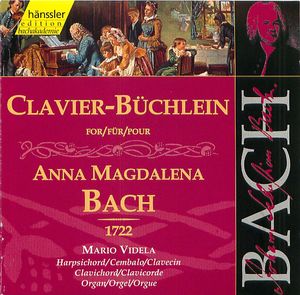 Bach: Clavier Book for Anna Magdalena Bach (1722) Bach: Clavier Book for Anna Magdalena Bach (1722)