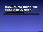 Counseling and Therapy With Native American Indians