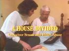 A House Divided: Elderly Abuse