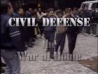 Investigative Reports, Civil Defense: The War At Home