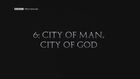 Ancient Worlds, 6, City of Man, City of God