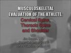 Musculoskeletal Evaluation of the Athlete, 1, Cervical Spine, Thoracic Spine, and Shoulder