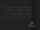 Helping Clients With Shoulder Pain