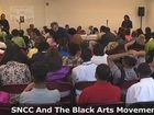 SNCC Legacy Video, 25, SNCC And The Black Arts Movement: 