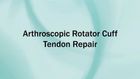 Arthroscopic Rotator Cuff Tendon Repair