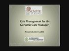 Risk Management For The Geriatric Care Manager