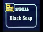 Tony Brown's Journal, Black Soap (Special)