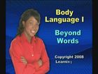 Body Language I: Beyond Words