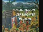 Public Vodun Ceremonies in Haiti