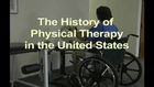 History of Physical Therapy in the United States