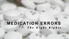Medication Errors: The Eight Rights