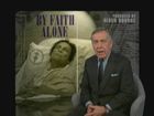 60 Minutes, By Faith Alone (Christian Science)