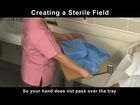 Aseptic Nursing Technique at the Bedside, The Sterile Field: Creating a sterile field