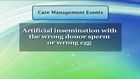 Serious Reportable Events, Care Management Events: Artificial insemination with wrong sperm or egg