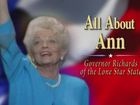 All About Ann: Governor Richards of the Lone Star State