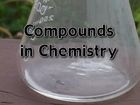 Chemistry in Action, Compounds in Chemistry