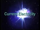 Electricity and Magnetism, Current Electricity