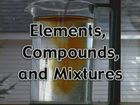 Matter in Action, Elements, Compounds, and Mixtures