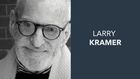 The Legacy Project: Dramatists Talk about Their Work, Volume 3, Larry Kramer in Conversation with George C. Wolfe
